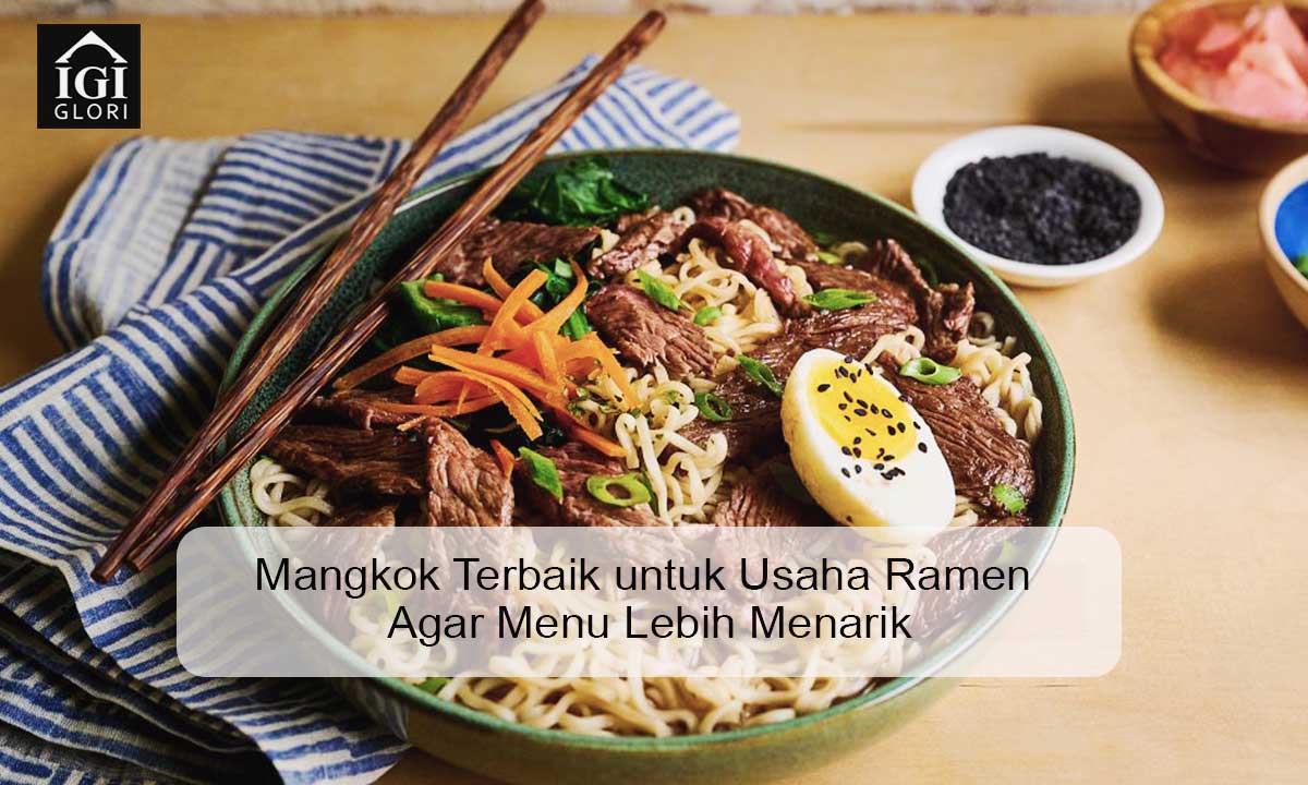 Mangkok Terbaik untuk Usaha Ramen Agar Menu Lebih Menarik mangkok terbaik untuk usaha ramen