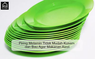 Piring Melamin Tidak Mudah Kusam dan Bau Agar Makanan Awet