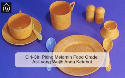 Ciri-Ciri Piring Melamin Food Grade Asli yang Wajib Anda Ketahui