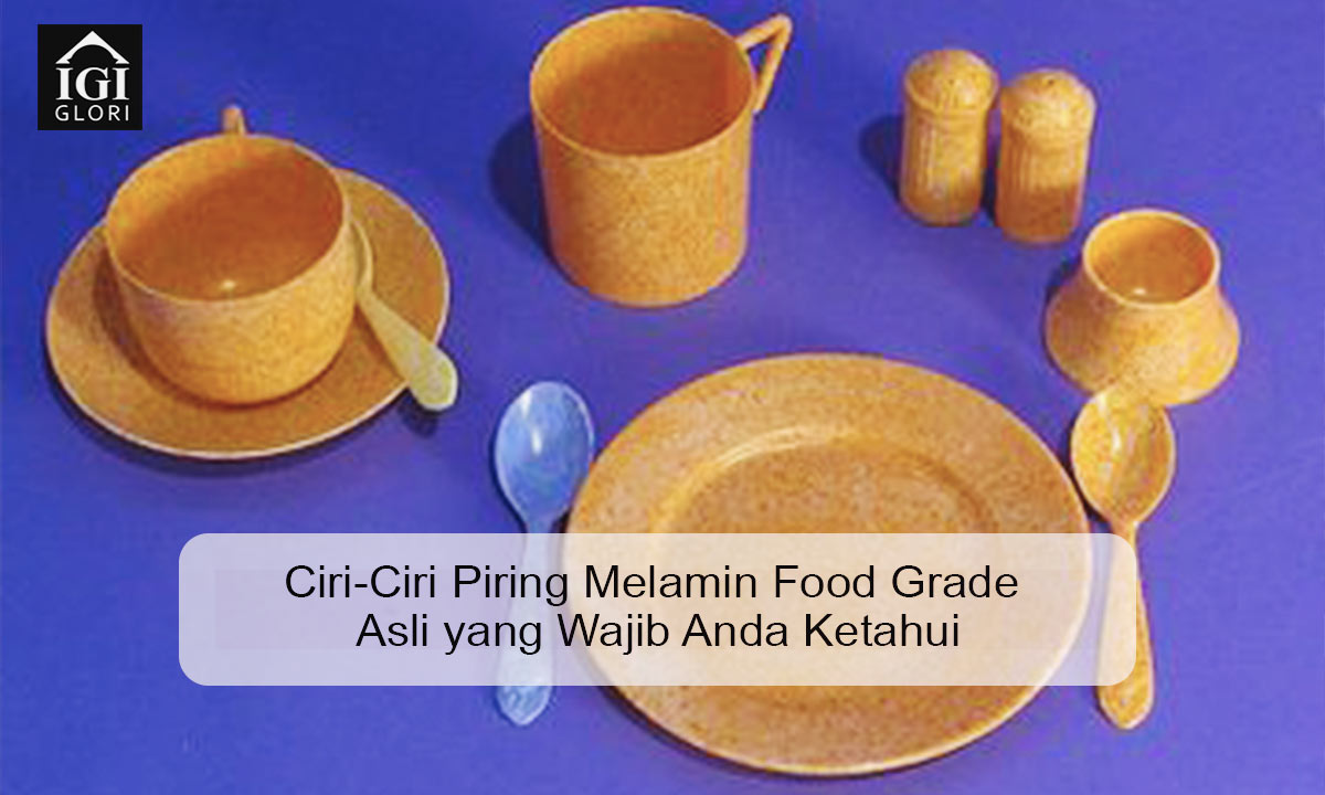 Ciri-Ciri Piring Melamin Food Grade Asli yang Wajib Anda Ketahui ciri-ciri piring melamin food grade asli