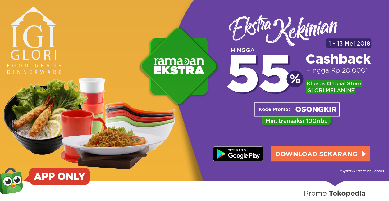 Beli Produk GLORI MELAMINE dengan Harga Spesial + GRATIS Ongkir hanya di Tokopedia Ramadan Ekstra