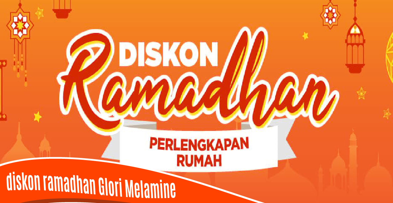 Glori Melamine Berikan Diskon Ramadhan 60% di Shopee