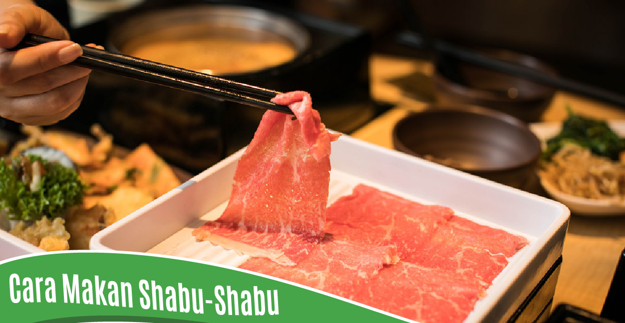 Tips Cara Makan Shabu Shabu , Masakan khas Jepang